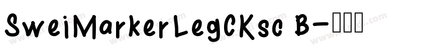 SweiMarkerLegCKsc B字体转换